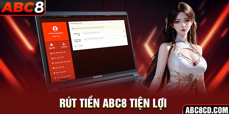 Rút tiền ABC8 Tiện lợi