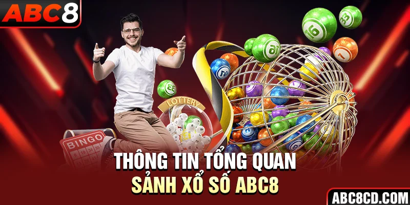 Thông tin tổng quan sảnh Xổ Số ABC8